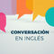 Clases de CONVERSACION en INGLES cada VIERNES con profesor nativo